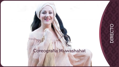 Muwashahat: bailar poesía. Ténica y coreografía. Parte 2 Thumbnail
