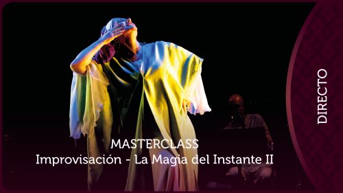 Masterclass: Improvisación – La magia del instante II Thumbnail